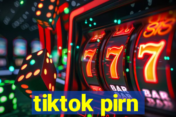 tiktok pirn